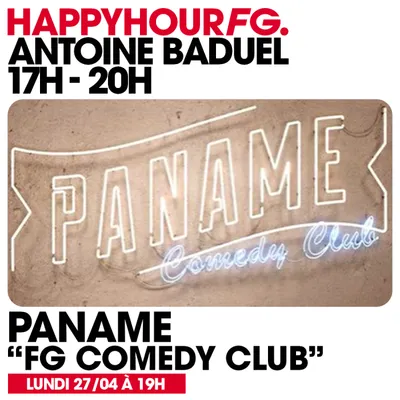 HAPPY HOUR FG AVEC ANTOINE BADUEL. L'INTERVIEW : LES HUMORISTES...