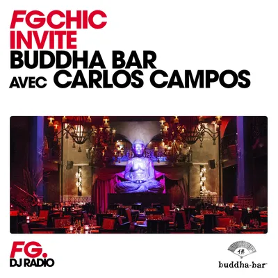 MIX : BUDDHA BAR AVEC CARLOS CAMPOS
