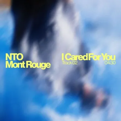 NTO ET MONT ROUGE SIGNENT UNE PÉPITE MÉLODIQUE AVEC "I CARED FOR YOU"