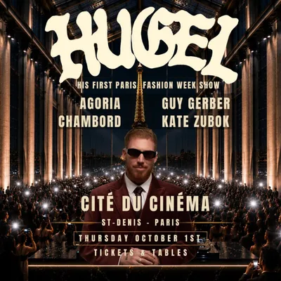 HUGEL ANNONCE SON RETOUR À PARIS AVEC UNE DATE POUR LA FASHION WEEK