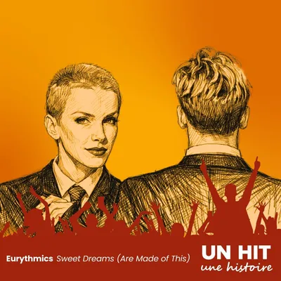 "Sweet Dreams (Are Made of This)" du duo Eurythmics : naissance...