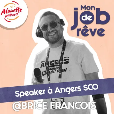 Brice François - Angers SCO : de supporter passionné à voix...