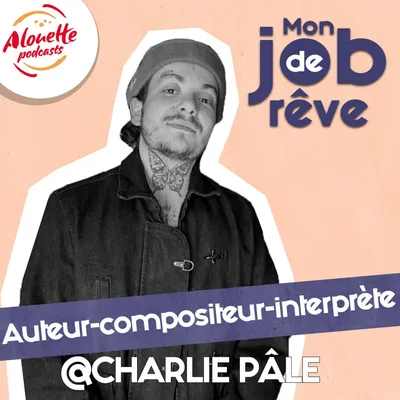 Charlie Pâle : « Il n'y a pas de gens qui réussissent, il n'y a que...