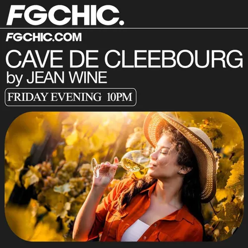 FG CHIC INVITE : LA CAVE DE CLEEBOURG BY JEAN WINE