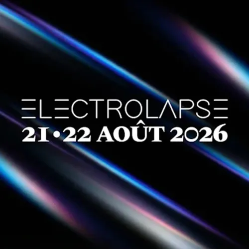 FOCUS SUR ELECTROLAPSE FESTIVAL