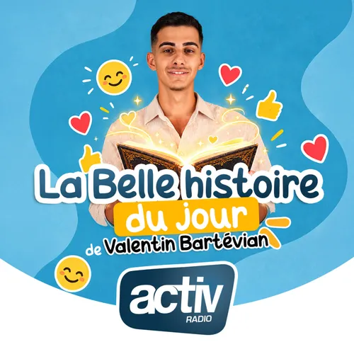 La Belle histoire de ce mercredi 07 octobre de Valentin Bartévian