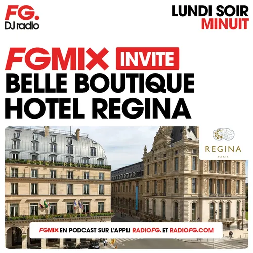 FG CHIC : L'HÔTEL RÉGINA AVEC BELLE BOUTIQUE