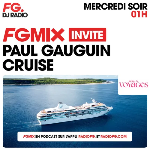 FG MIX INVITE : PAUL GAUGUIN CRUISE AVEC DÉSIRS DE VOYAGES