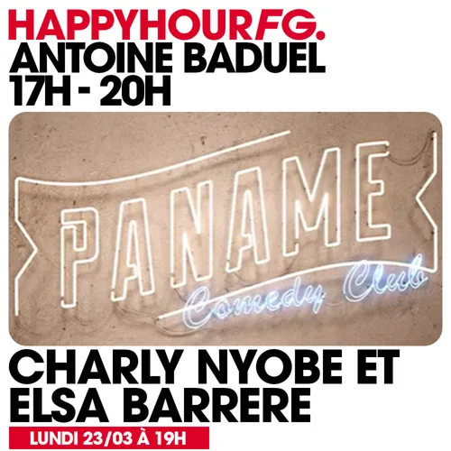HAPPY HOUR FG AVEC ANTOINE BADUEL. L'INTERVIEW : CHARLY NYOBE & ELSA BARRERE
