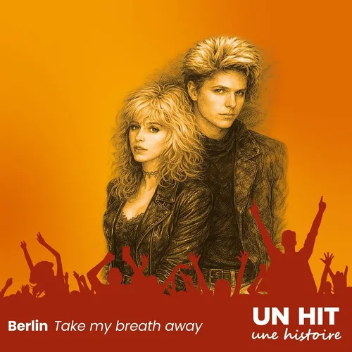 "Take my breath away" : comment Berlin a signé le slow culte de Top Gun