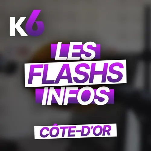 Le Flash Info Cote-D'Or du vendredi 07 août 2026 17h04