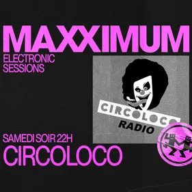 MAXXIMUM DJ'S : CIRCOLOCO