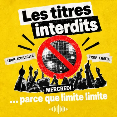 LES TITRES INTERDITS… PARCE QUE LIMITE LIMITE