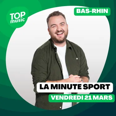 La Minute Sport du Bas-Rhin - vendredi 21 mars