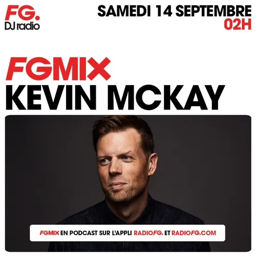 FG MIX HOUSE : KEVIN MCKAY