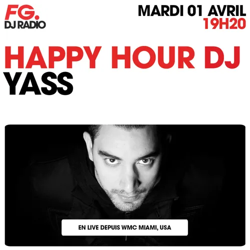 HAPPY HOUR DJ : YASS