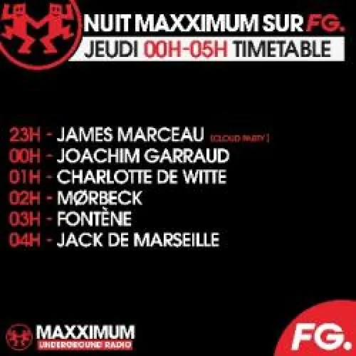 LA NUIT MAXXIMUM SUR FG : JOACHIM GARRAUD