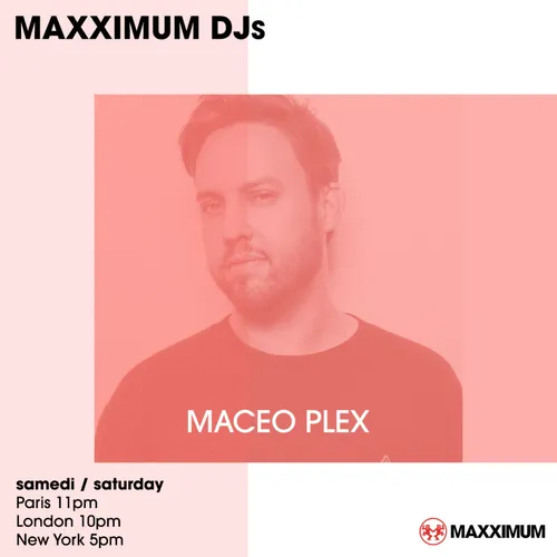 MAXXIMUM DJ'S : MACEO PLEX