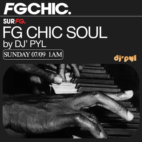 FG CHIC MIX SOUL BY DJ' PYL