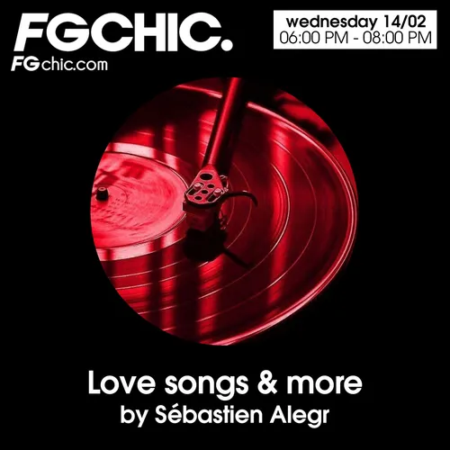FG CHIC MIX LOVE SONGS & MORE BY SÉBASTIEN ALEGR