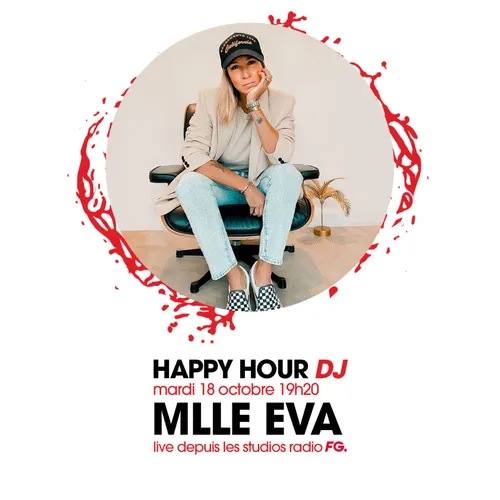 HAPPY HOUR DJ : MLLE EVA