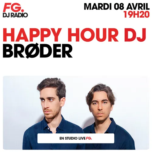 HAPPY HOUR DJ : BRØDER