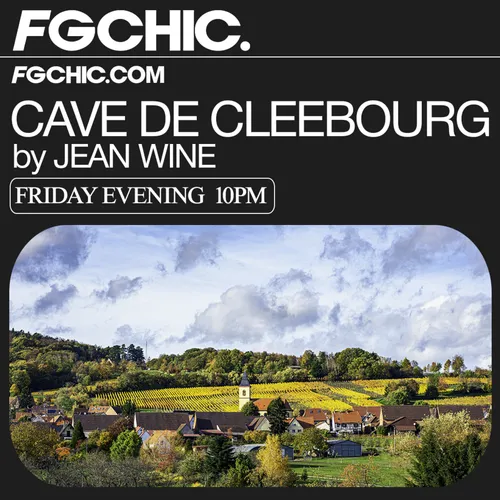 FG CHIC INVITE : LA CAVE DE CLEEBOURG BY JEAN WINE