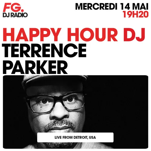 HAPPY HOUR DJ : TERRENCE PARKER