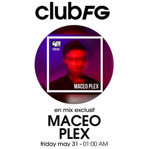 CLUB FG : MACEO PLEX