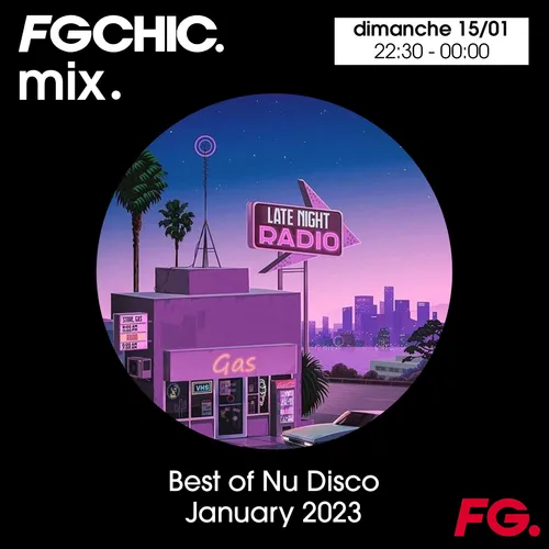 FG CHIC MIX BEST OF NU DISCO JANUARY 2023
