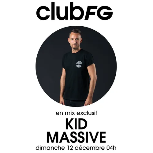 CLUB FG : KID MASSIVE