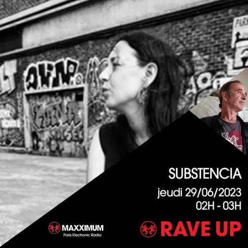 RAVE UP : SUBSTENCIA