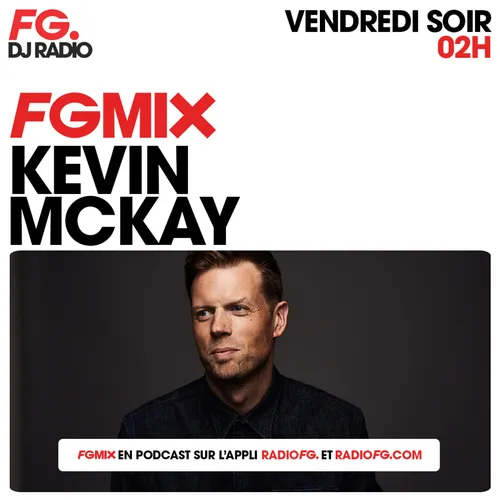 FG MIX : KEVIN MCKAY