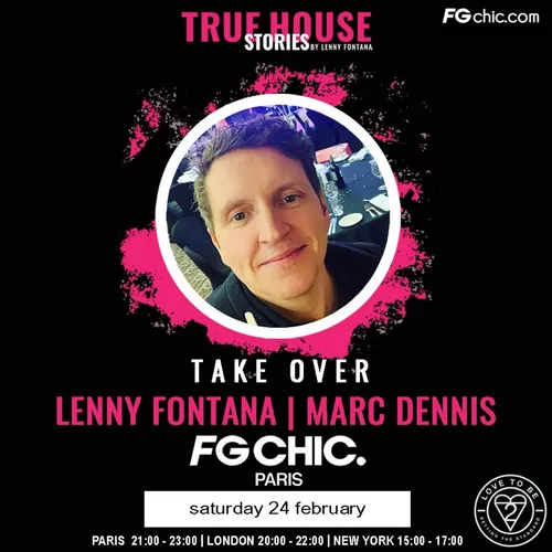 TRUE HOUSE STORIES BY LENNY FONTANA DU 26 FEVRIER 2022