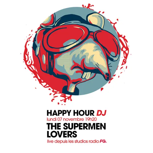 HAPPY HOUR DJ : THE SUPERMEN LOVERS