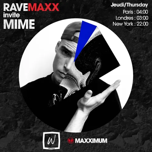 RAVEMAXX : NUIT DUB TECHNO BY THE WALK AVEC MIME