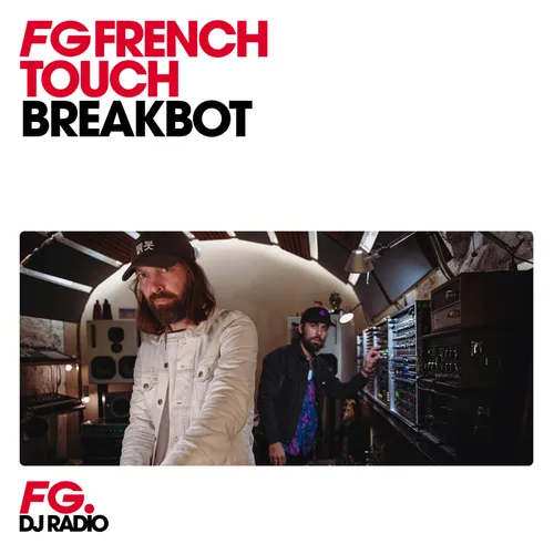 FG FRENCH TOUCH : BREAKBOT
