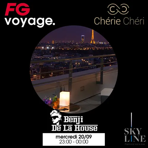 FG VOYAGE AU CHÉRIE CHÉRIE AVEC BENJI DE LA HOUSE