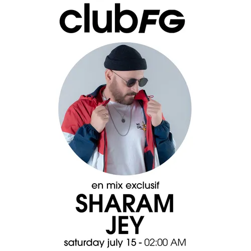 CLUB FG : SHARAM JEY