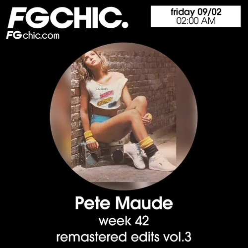 FG CHIC MIX BY PETE MAUDE