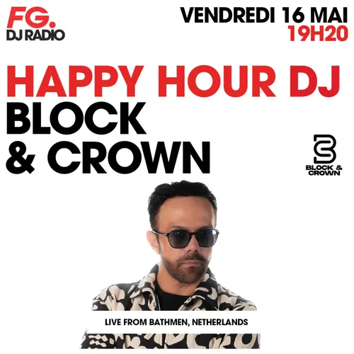 HAPPY HOUR DJ : BLOCK & CROWN