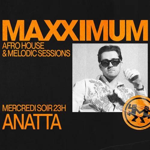 MAXXIMUM DJ'S : ANATTA