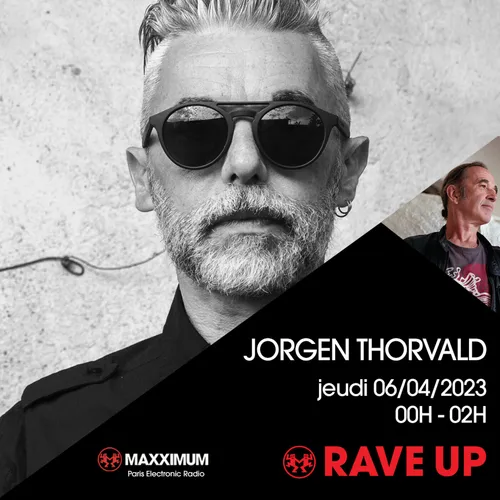 RAVE UP : JØRGEN THORVALD