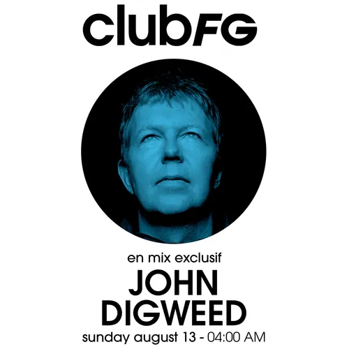 CLUB FG : JOHN DIGWEED