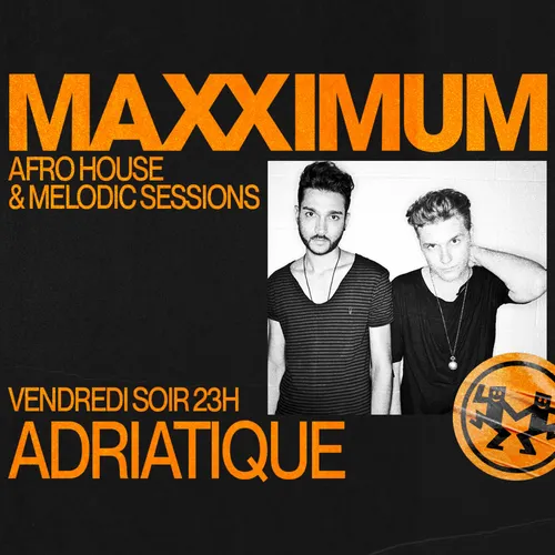 MAXXIMUM DJ'S : ADRIATIQUE