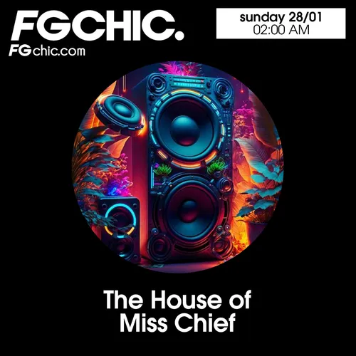 FG CHIC MIX HOUSE OF MISS CHIEF