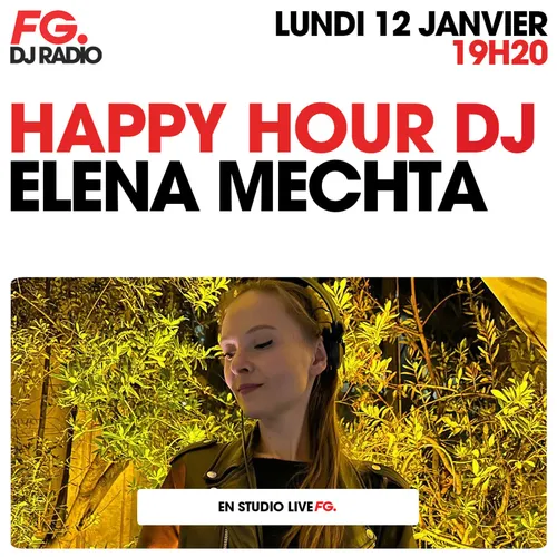 HAPPY HOUR DJ : ELENA MECHTA