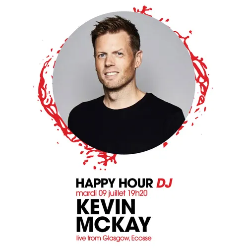 HAPPY HOUR DJ : KEVIN MCKAY