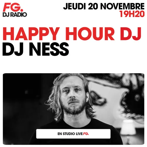 HAPPY HOUR DJ : DJ NESS