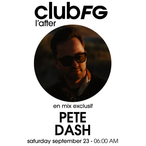 CLUB FG : PETE DASH